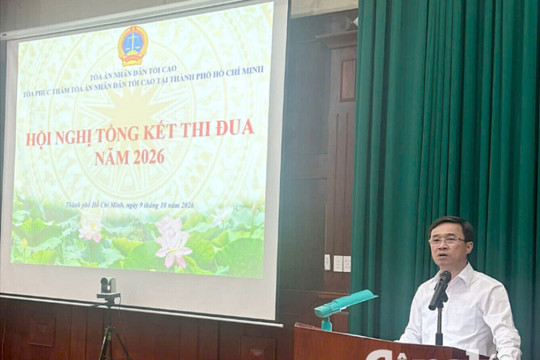 Tòa Phúc thẩm TANDTC tại TP.HCM: Nâng cao chất lượng xét xử, quyết tâm hoàn thành xuất sắc nhiệm vụ năm 2027