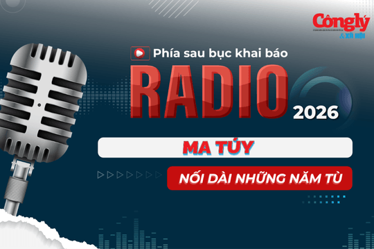 Radio Phía sau bục khai báo: Ma túy nối dài những năm tù