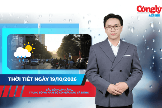 Thời tiết ngày 19/10: Bắc Bộ ngày nắng, Trung Bộ và Nam Bộ có mưa rào và dông