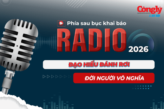 Radio Phía sau bục khai báo: Đạo hiếu đánh rơi, đời người vô nghĩa