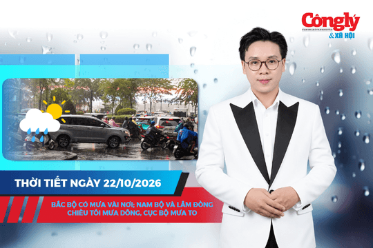 Thời tiết ngày 22/10: Bắc Bộ có mưa vài nơi; Nam Bộ và Lâm Đồng chiều tối mưa dông, cục bộ mưa to
