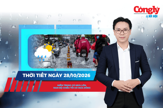 Thời tiết ngày 28/10: Miền Trung có mưa lớn, Nam Bộ chiều tối có mưa dông
