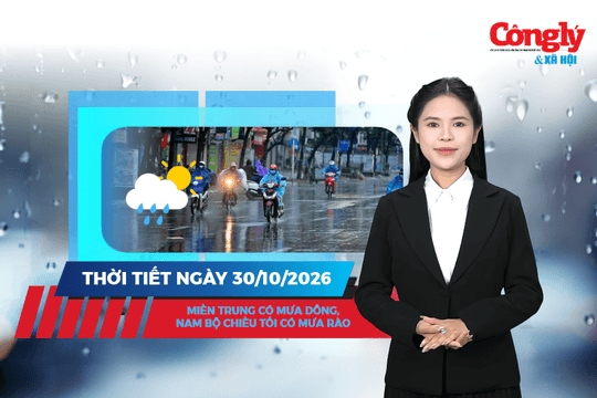 Thời tiết ngày 30/10: Miền Trung có mưa dông, Nam Bộ chiều tối có mưa rào