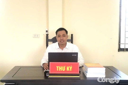 Thư ký Nguyễn Ân Tình: Dấu ấn từ sự tận tâm