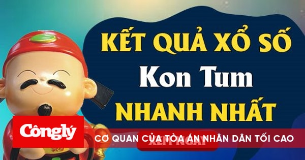 Xổ số Kon Tum 31/10 - XSKT 31/10 – SXKT 31/10 – KQXSKT 31/10