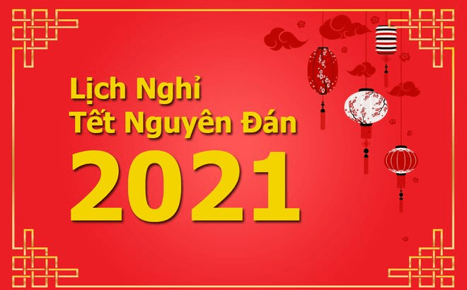 Chốt lịch nghỉ Tết Nguyên đán Tân Sửu 2021