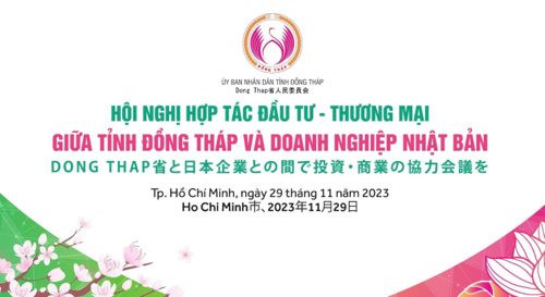 Thúc đẩy hợp tác đầu tư và thương mại giữa Nhật Bản và tỉnh Đồng Tháp