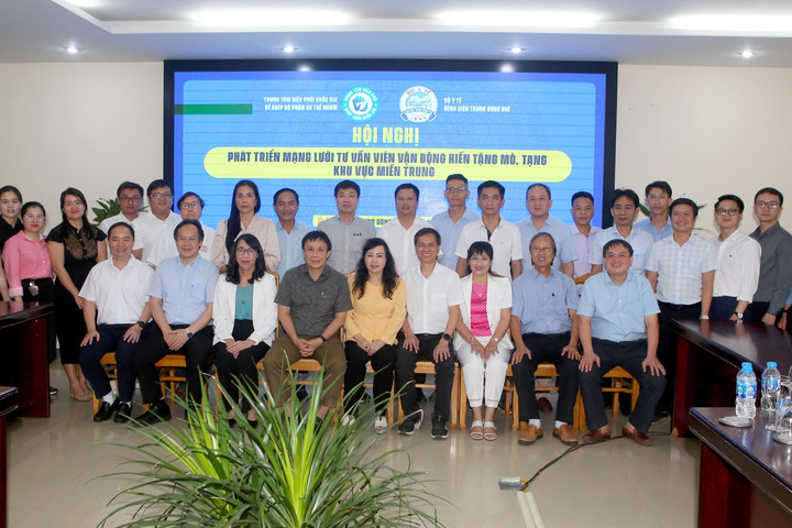 Hội nghị Phát triển mạng lưới tư vấn viên vận động hiến tặng mô, tạng tại khu vực miền Trung