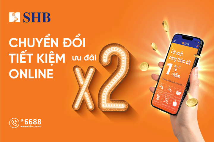 SHB cộng thêm lãi suất lên đến 1%/năm cho khách hàng gửi tiết kiệm online