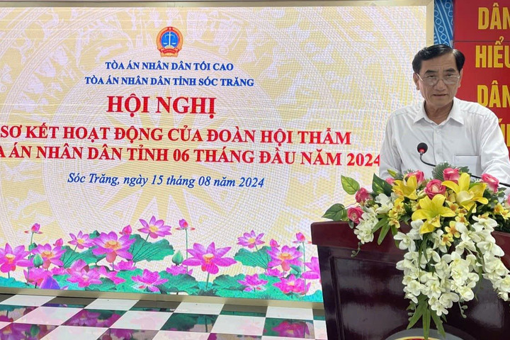 TAND tỉnh Sóc Trăng sơ kết công tác Hội thẩm nhân dân 6 tháng đầu năm 2024