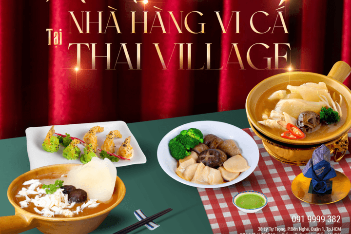Ẩm thực cao cấp tại nhà hàng vi cá Thai Village