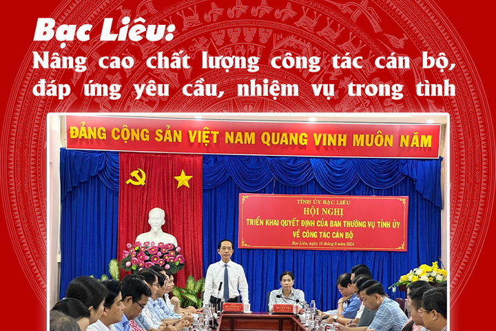 Bạc Liêu: Nâng cao chất lượng công tác cán bộ, đáp ứng yêu cầu, nhiệm vụ trong tình hình mới