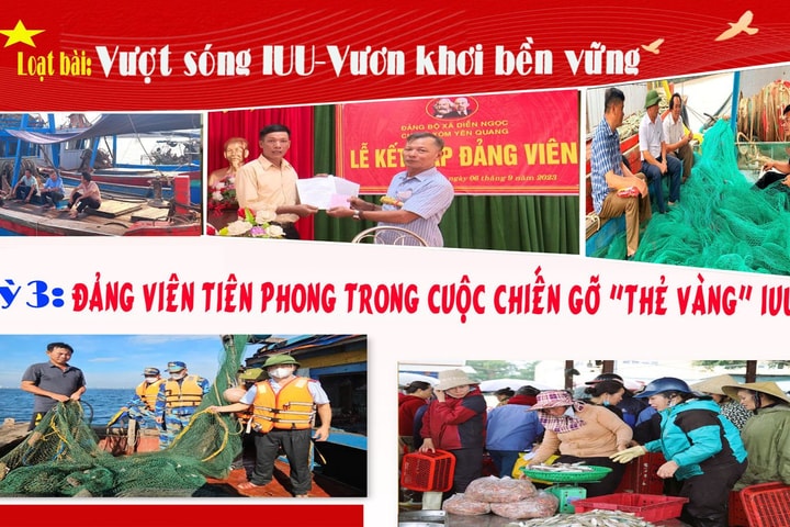 Vượt sóng IUU – Vươn khơi bền vững (Bài 3)