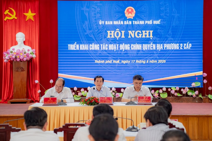 Huế: Triển khai công tác hoạt động chính quyền địa phương 2 cấp