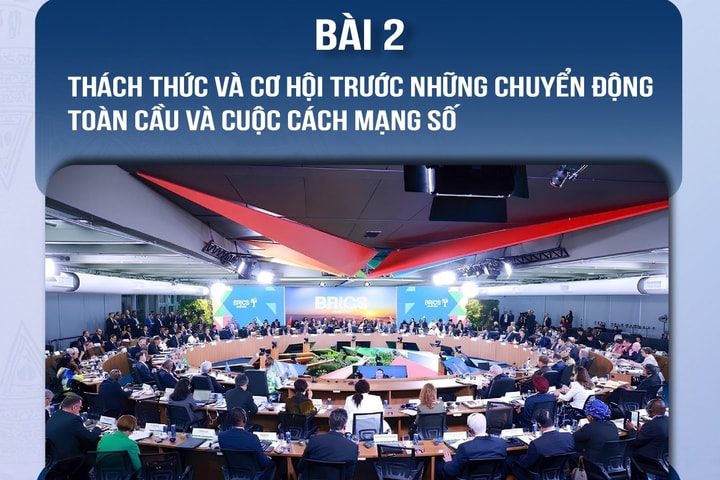 Bài 2: Thách thức và Cơ hội trước những chuyển động toàn cầu và cuộc cách mạng số