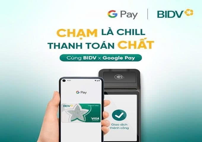 BIDV chính thức triển khai dịch vụ thanh toán Google Pay cho thẻ Visa/Mastercard