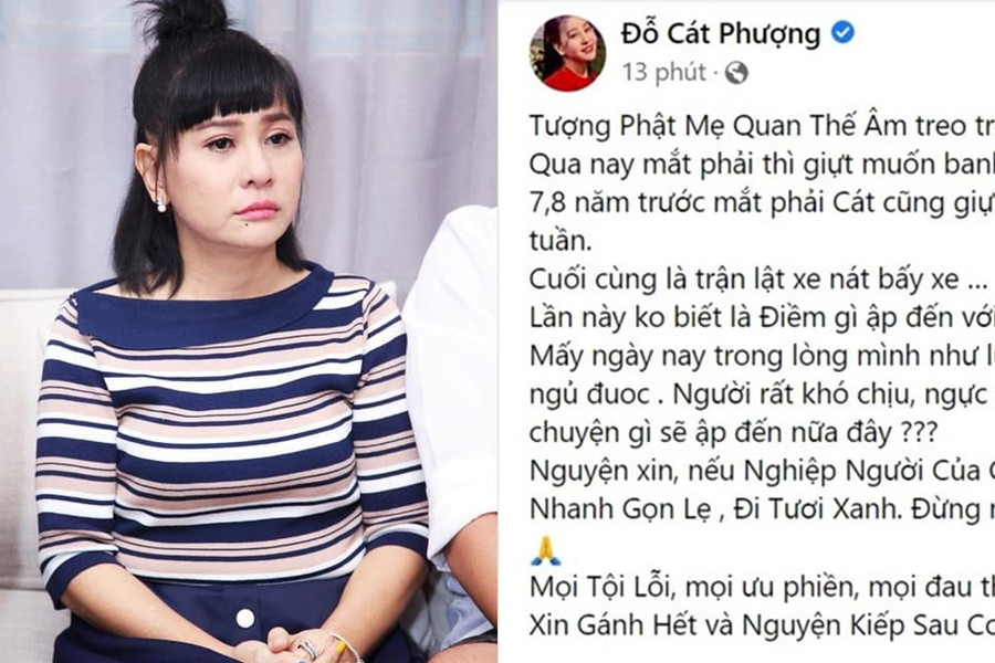 Rùng mình với câu chuyện cực tâm linh của Cát Phượng, thậm chí còn chốt hạ: 'Nếu đã đến nghiệp, xin cho con ra đi tươi xanh'