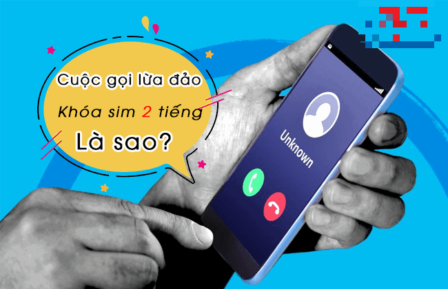Cẩn trọng cuộc gọi lừa đảo “khóa SIM” chuẩn hóa thuê bao