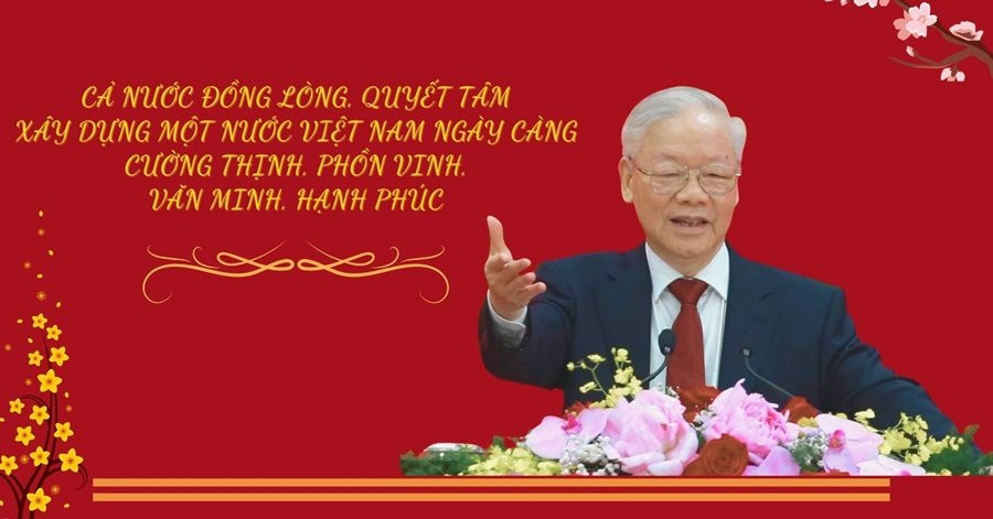 "Cả nước đồng lòng xây dựng Việt Nam cường thịnh, phồn vinh, văn minh, hạnh phúc"