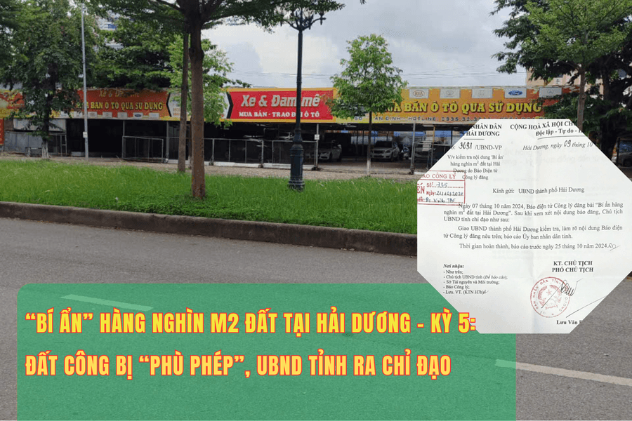 “Bí ẩn” hàng nghìn m2 đất tại Hải Dương – kỳ 5: Đất công bị “phù phép”, UBND tỉnh ra chỉ đạo