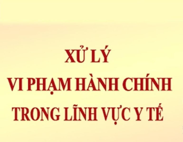 Sở Y tế Hà Nội xử phạt vi phạm hành chính 14 cơ sở hành nghề y, dược và an toàn thực phẩm