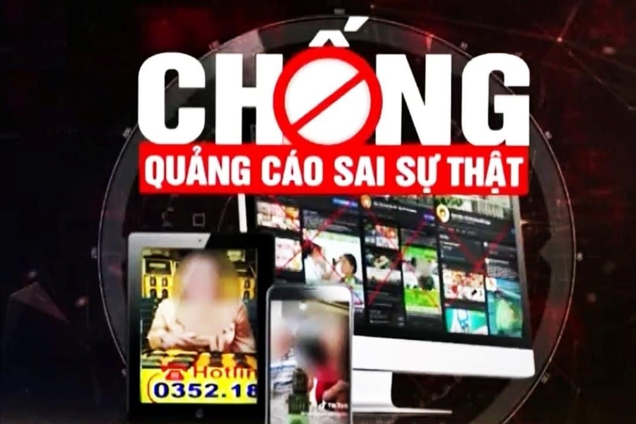 Bổ sung chế tài xử lý hành vi lợi dụng uy tín quảng cáo sai sự thật