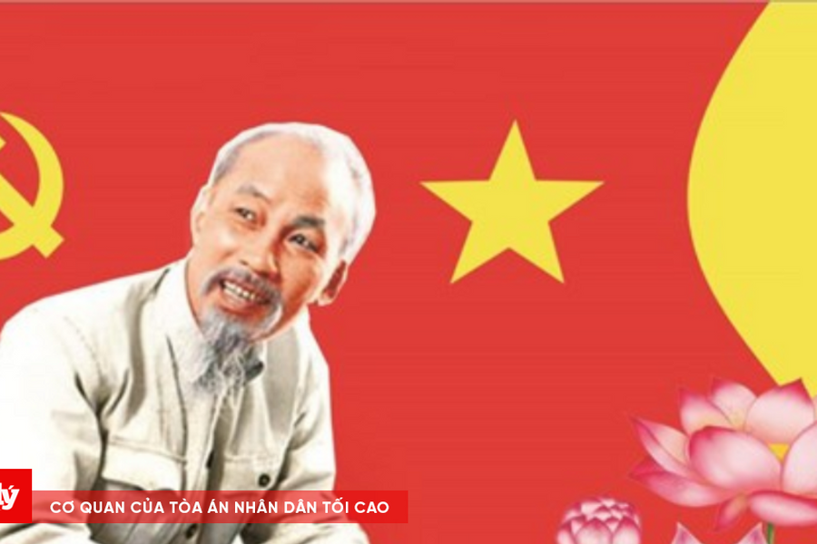 Nhớ lời dạy pháp lý nhân văn và sâu sắc của Bác Hồ