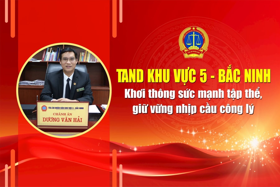 TAND Khu vực 5 - Bắc Ninh: Khơi thông sức mạnh tập thể, giữ vững nhịp cầu công lý