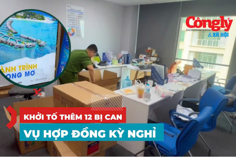 Khởi tố thêm 12 bị can vụ lừa đảo hợp đồng kỳ nghỉ
