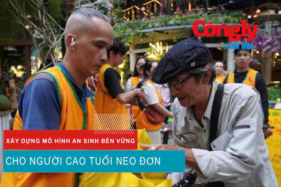 Xây dựng mô hình an sinh bền vững cho người cao tuổi neo đơn