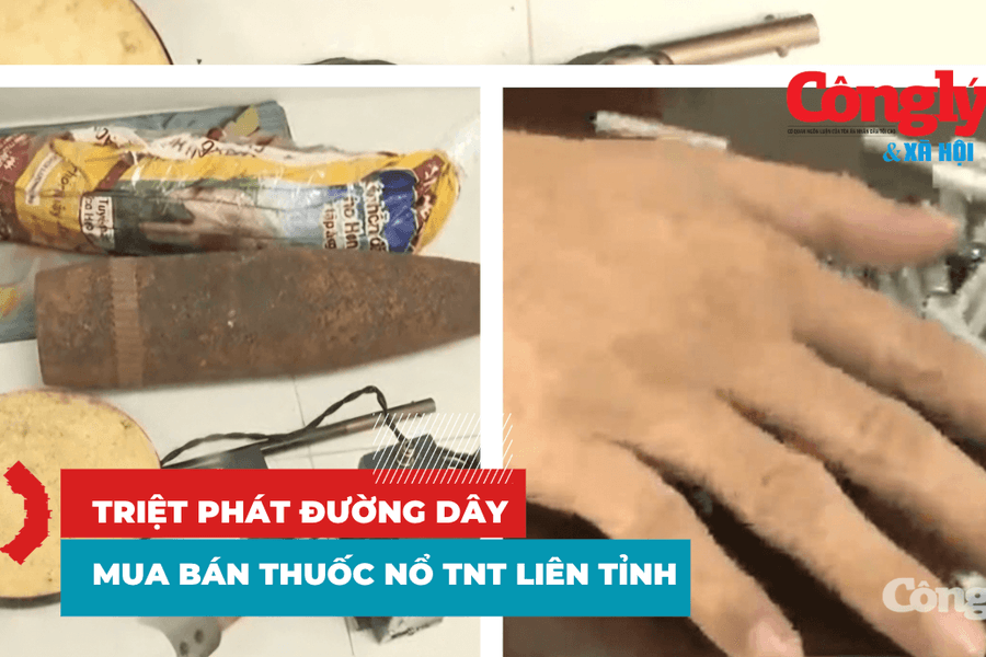 Triệt phá đường dây mua bán thuốc nổ TNT liên tỉnh
