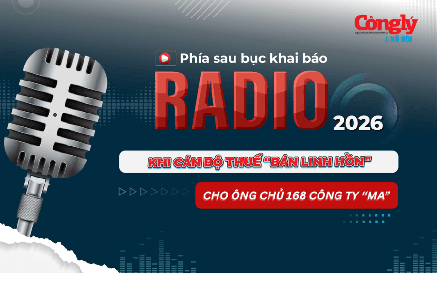 Radio Phía sau bục khai báo: Khi cán bộ thuế 'bán linh hồn' cho ông chủ 168 công ty 'ma'