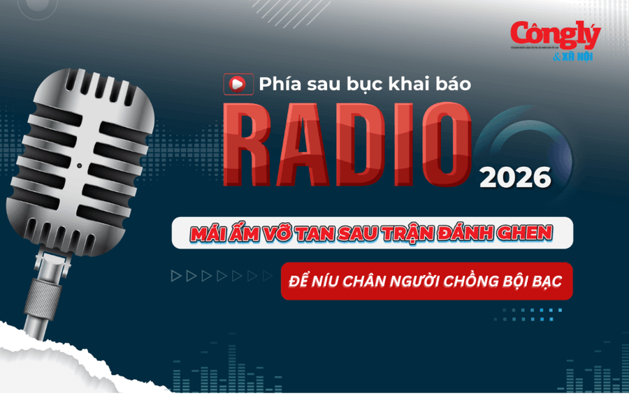 Radio Phía sau bục khai báo: Mái ấm vỡ tan sau trận đánh ghen để níu chân người chồng phụ bạc