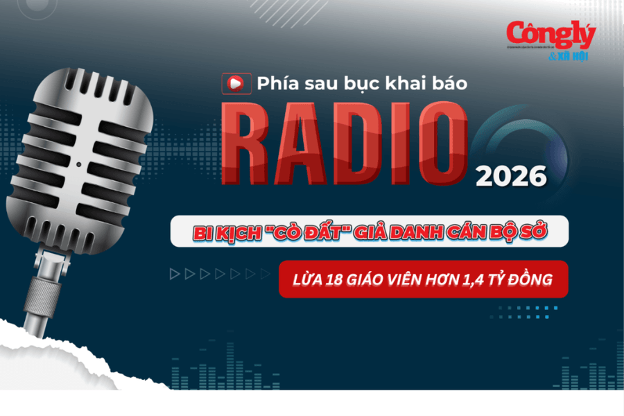 Radio Phía sau bục khai báo: Bi kịch “cò đất” giả danh cán bộ Sở lừa 18 giáo viên hơn 1,4 tỷ đồng