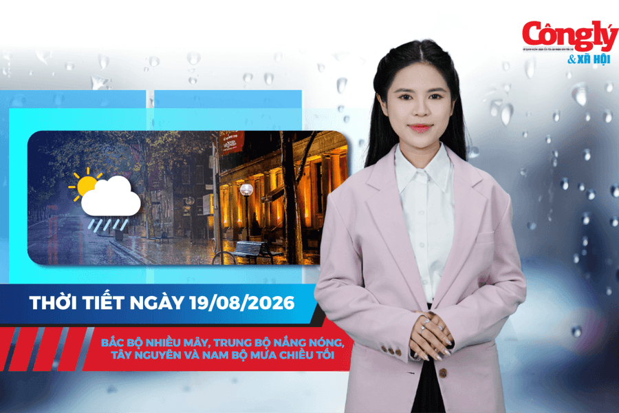 Thời tiết ngày 19/8: Bắc Bộ nhiều mây; Trung Bộ nắng nóng, Tây Nguyên và Nam Bộ mưa chiều tối