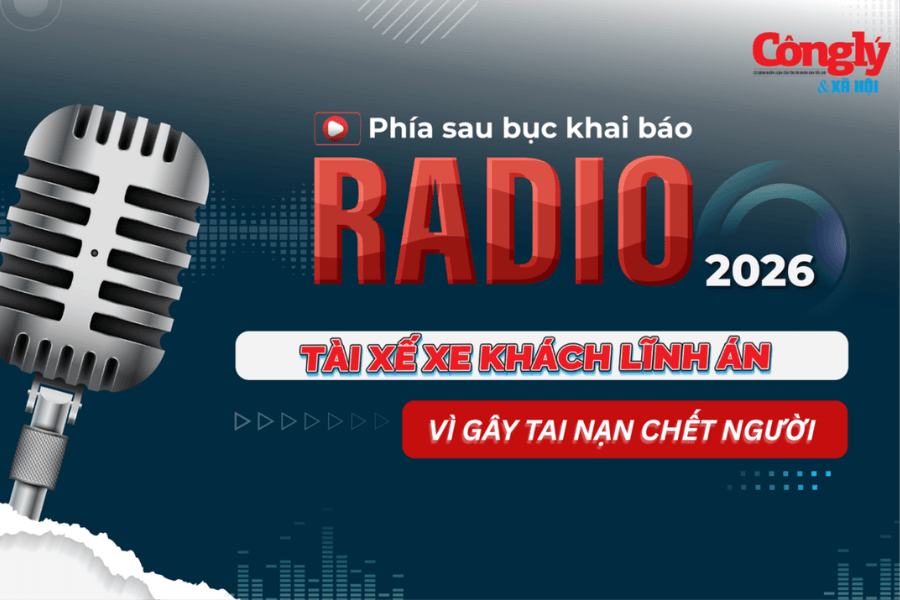 Radio Phía sau bục khai báo: Tài xế xe khách lĩnh án vì gây tai nạn chết người