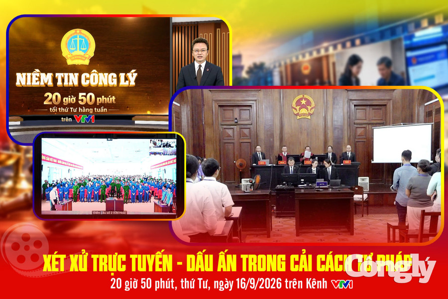 “Niềm tin Công lý” số 2: Xét xử trực tuyến - Dấu ấn trong cải cách tư pháp