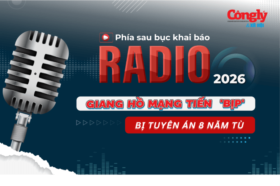 Radio Phía sau bục khai báo: Giang hồ mạng Tiến 'bịp' bị tuyên án 8 năm tù