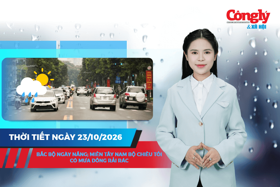 Thời tiết ngày 23/10: Bắc Bộ ngày nắng; miền Tây Nam Bộ chiều tối có mưa dông rải rác